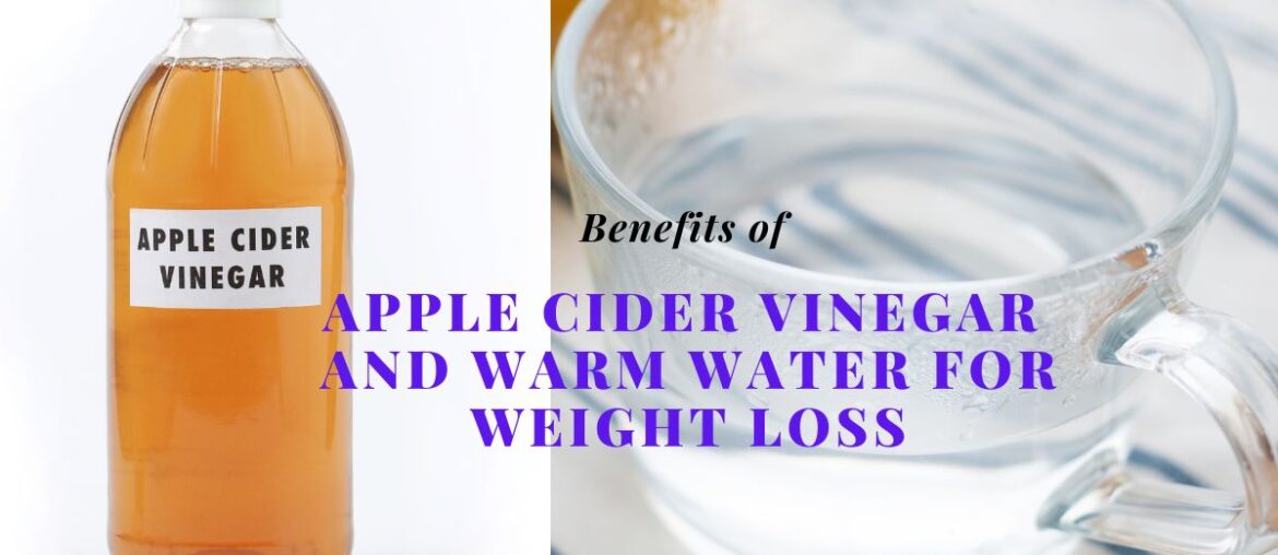 Apple Cider Vinegar And Warm Water Weight Loss